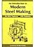 An Introduction to Modern Steel Making by R.H. Tupkary