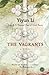 The Vagrants by Yiyun Li The Vagrants by Yiyun Li