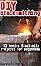 DIY Blacksmithing: 12 Genius Blacksmith Projects For Beginners