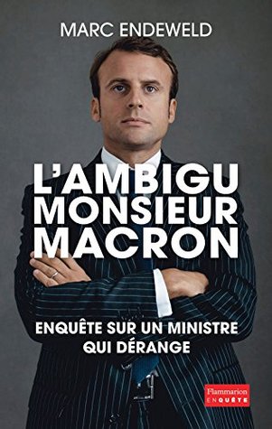 L'Ambigu Monsieur Macron (Kindle Edition)