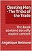 Cheating Men - The Tricks of the Trade: This book contains sexually explicit content