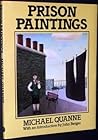 Prison paintings by Michael Quanne