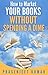 How to Market Your Books WITHOUT SPENDING A DIME (Self-Publishing Without Spending a Dime Book 3)