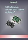 Real-Time Applications using MSP432P401R LaunchPad and Raspberry Pi Real-Time Applications using MSP432P401R LaunchPad and Raspberry Pi