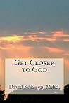 Get Closer to God (Eternal Truth Bible College)