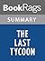 Summary & Study Guide The Last Tycoon by F. Scott Fitzgerald