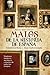 Malos de la historia de España (Spanish Edition)