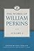 The Works of William Perkins, Volume 2 (The Works of William Perkins, Volume 1)