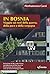 In Bosnia: Viaggio sui resti della guerra, della pace e della vergogna (Orienti) (Italian Edition)