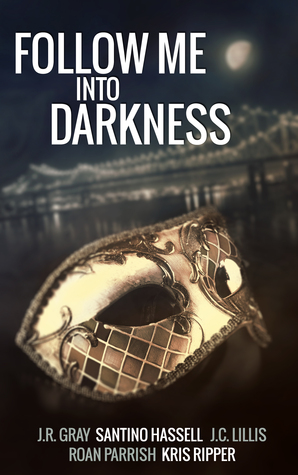 Follow Me Into Darkness (Kindle Edition)