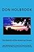 The Rebirth of the American Dream: How Abolishing the Current Tax Code and the IRS will lead to the Next Huge Economic Growth Boom! (The Next America)