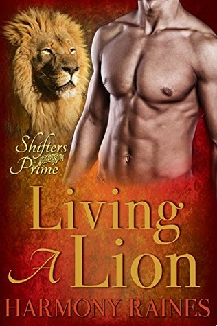Living a Lion (Shifters Prime, #1)