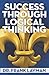 Success Through Logical Thinking