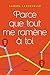 Parce que tout me ramène à toi (A cause des garcons t. 2) (French Edition)