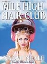 The Mile-High Hair Club by Naomi Neale