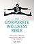 The Corporate Wellness Bible by Kate Cook