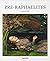 Pre-Raphaelites: English Ed...
