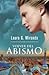 Volver del abismo by Laura G. Miranda Volver del abismo by Laura G. Miranda
