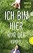 Ich bin hier nur der Kumpel by Martin Gülich