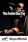 The Perfect Sex Toy