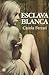 Esclava blanca