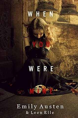 When You Were Mine (Kindle Edition)