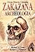 Zakazana archeologia by Michael A. Cremo