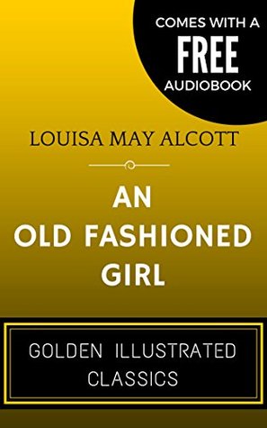 An Old Fashioned Girl