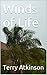 Winds of Life by Terry  Atkinson