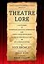 Theatre Lore by Simon Callow