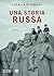 Una storia russa by Lyudmila Ulitskaya
