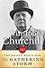 The Gathering Storm by Winston S. Churchill The Gathering Storm by Winston S. Churchill