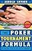 Poker Tournament Formula: New Strategies to Beat No-Limit Poker Tournaments