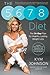The 5-6-7-8 Diet: The 14-Day Plan for Healthy, Lasting Weight Loss