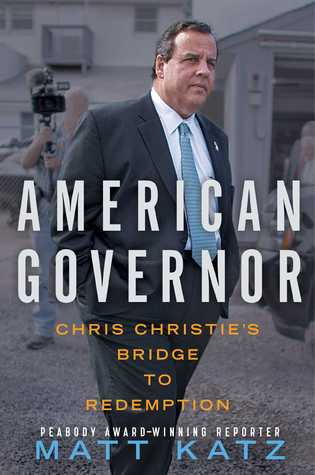 American Governor: Chris Christie's Bridge to Redemption (Hardcover)