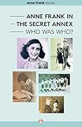 Anne Frank in the Secret Annex: Who Was Who?