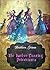 The Twelve Dancing Princesses (Illustrated)
