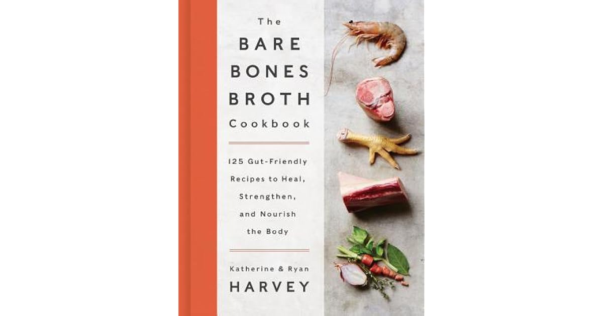 Book giveaway for The Bare Bones Broth Cookbook 125 GutFriendly