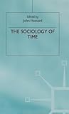 The Sociology of Time by John Hassard