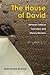 The House of David: Between Political Formation and Literary Revision
