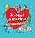 I Love America: An ABC Adventure