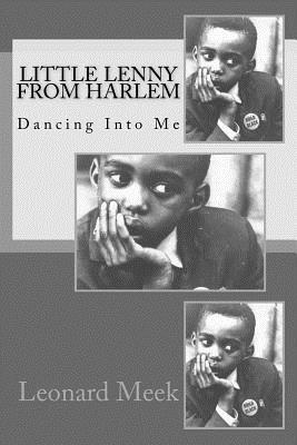 Little Lenny From Harlem: Dancing Into Me