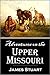Adventures on the Upper Mis...
