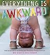 Everything Is Awkward by Mike Bender Everything Is Awkward by Mike Bender