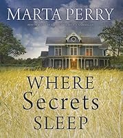 Where Secrets Sleep House Of Secrets 1 By Marta Perry