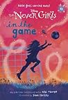 In the Game (Disney Fairies: The Never Girls, #12) In the Game (Disney Fairies: The Never Girls, #12)
