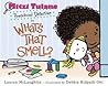 Mitzi Tulane, Preschool Detective in What's That Smell? by Lauren McLaughlin