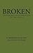 Broken: Returning in Desperation to the Cross