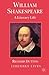 William Shakespeare: A Lite...