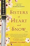 Sisters of Heart and Snow by Margaret Dilloway